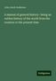 John Jacob Anderson: A manual of general history : being an outline history of the world from the creation to the present time, Buch