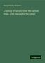 George Taylor Denison: A history of cavalry from the earliest times, with lessons for the future, Buch