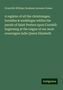 Granville William Gresham Leveson Gower: A register of all the christninges, burialles & weddinges within the parish of Saint Peeters upon Cornhill: beginning at the raigne of our most soueraigne ladie Queen Elizabeth, Buch