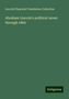 Lincoln Financial Foundation Collection: Abraham Lincoln's political career through 1860, Buch