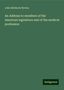 John Birkbeck Nevins: An Address to members of the American legislature and of the medical profession, Buch