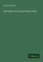 William Chaffers: Chaffers, W: Hall Marks on Gold and Silver Plate, Buch