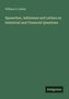 William D. Kelley: Speeeches, Addresses and Letters on Industrial and Financial Questions, Buch, Buch