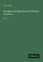 John Furley: Furley, J: Struggles and Experiences of Neutral Volunteer, Buch