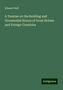 Edward Hull: A Treatise on the Building and Ornamental Stones of Great Britain and Foreign Countries, Buch