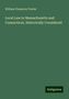 William Chauncey Fowler: Local Law in Massachusetts and Connecticut, Historically Considered, Buch