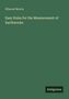 Ellwood Morris: Easy Rules for the Measurement of Earthworks, Buch, Buch