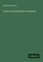 Solomon Deutsch: Deutsch, S: New Practical Hebrew Grammar, Buch