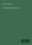 William Bradbury: An Elementary Geometry, Buch