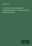 Edward Hull: A Treatise on the Building and Ornamental Stones of Great Britain and Foreign Countries, Buch