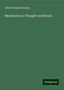 Oliver Wendell Holmes: Mechanism in Thought and Morals, Buch