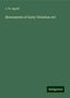 J. W. Appell: Appell, J: Monuments of Early Christian Art, Buch