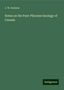 J. W. Dawson: Notes on the Post-Pliocene Geology of Canada, Buch