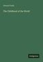 Edward Clodd: The Childhood of the World, Buch