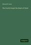 Edmund H. Sears: The Fourth Gospel the Heart of Christ, Buch
