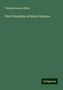 Thomas Rawson Birks: First Principles of Moral Science, Buch