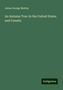 Julius George Medley: An Autumn Tour in the United States and Canada, Buch