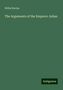 Willis Nevins: The Arguments of the Emperor Julian, Buch