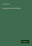Celia Thaxter: Thaxter, C: Among the Isles of Shoals, Buch