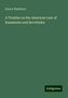 Emory Washburn: A Treatise on the American Law of Easements and Servitudes, Buch