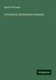 Monier Williams: A Practical Hindustani Grammar, Buch