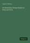 James H. Worman: An Elementary German Reader in Prose and Verse, Buch