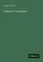 George Dawson: A Manual of Photography, Buch