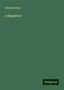 Charles Reade: Reade, C: Simpleton, Buch