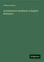 William Rossiter: An Elementary Handbook of Applied Mechanics, Buch