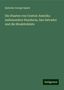Ephraim George Squier: Squier, E: Staaten von Central-Amerika insbesondere Honduras, Buch