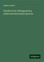 August Leskien: Handbuch der altbulgarischen (altkirchenslawischen) Sprache, Buch