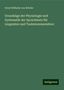 Ernst Wilhelm von Brücke: Grundzüge der Physiologie und Systematik der Sprachlaute für Linguisten und Taubstummenlehrer, Buch