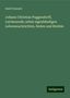 Emil Frommel: Johann Christian Poggendorff, Leichenrede; nebst eigenhändigen Lebensnachrichten, Reden und Briefen, Buch