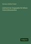 Hermann Adalbert Daniel: Lehrbuch der Geographie für höhere Unterrichtsanstalten, Buch