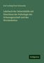 Karl Ludwig Ernst Schroeder: Lehrbuch der Geburtshülfe mit Einschluss der Pathologie der Schwangerschaft und des Wochenbettes, Buch