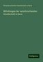 Naturforschende Gesellschaft In Bern: Bern, N: Mitteilungen der naturforschenden Gesellschaft in B, Buch