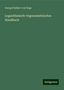 Georg Freiherr Von Vega: Logarithmisch-trigonometrisches Handbuch, Buch