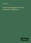 H. Höpfner: Höpfner, H: Praktischer Wegweiser durch die christliche Volk, Buch