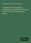 Max Moltke: Psychologische-pädagogische Abhandlungen und Aufsätze: Mit einem Vorwort und einer biographischen Skizze, Buch