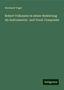 Bernhard Vogel: Robert Volkmann in seiner Bedeutung als Instrumental- und Vocal-Componist, Buch