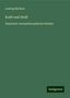 Ludwig Büchner: Büchner, L: Kraft und Stoff, Buch