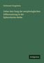 Nathanael Pringsheim: Ueber den Gang der morphologischen Differenzirung in der Sphacelarien-Reihe, Buch