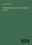 Julius Cohnheim: Cohnheim, J: Untersuchungen ueber die embolischen Processe, Buch