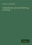 Theodor Von Bernhardi: Volksmährchen und epische Dichtung: ein Vortrag, Buch