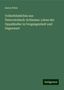 Anton Peter: Volksthümliches aus Österreichisch-Schlesien: Leben der Oppaländler in Vergangenheit und Gegenwart, Buch