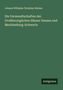 Johann Wilhelm Christian Steiner: Die Verwandtschaften der Großherzoglichen Häuser Hessen und Mecklenburg-Schwerin, Buch