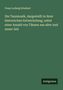 Franz Ludwig Schubert: Die Tanzmusik, dargestellt in ihrer historischen Entwickelung, nebst einer Anzahl von Tänzen aus alter und neuer Zeit, Buch