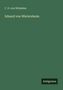 C. D. Von Witzleben: Eduard von Wietersheim, Buch
