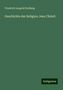 Friedrich Leopold Stolberg: Geschichte der Religion Jesu Christi, Buch