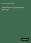 Gustav Wilhelm Frank: Frank, G: Geschichte der protestantischen Theologie, Buch